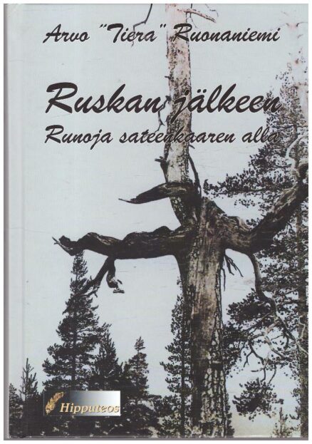 Ruskan jälkeen - Runoja sateenkaaren alla