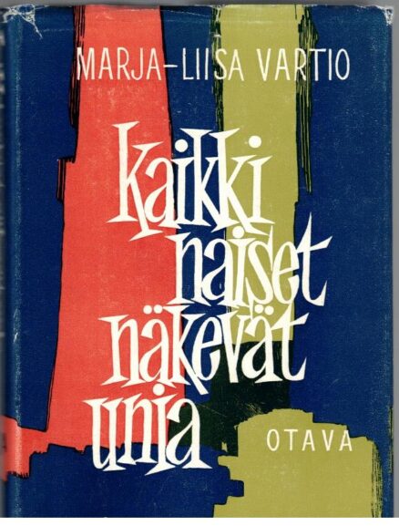 Kaikki naiset näkevät unia