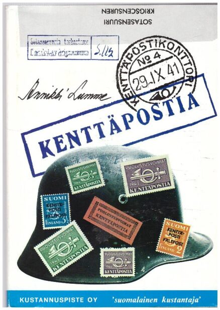 Kenttäpostia - Vuosien 1939-44 aitojen kenttäpostikirjeiden kokoelma