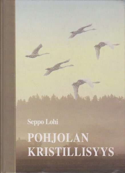 Pohjolan kristillisyys - Lestadiolaisuuden leviäminen Suomessa 1870-1899