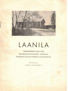 Laanila - Vapaaherrakunnan hovi Kihlakunnantuomarin virkatalo Suurteollisuuslaitoksen sijoituspaikka (Oulu)