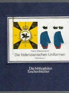 Die friderizianischen Uniformen - Infanterie II