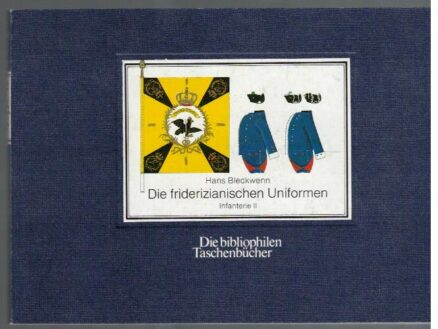 Die friderizianischen Uniformen - Infanterie II