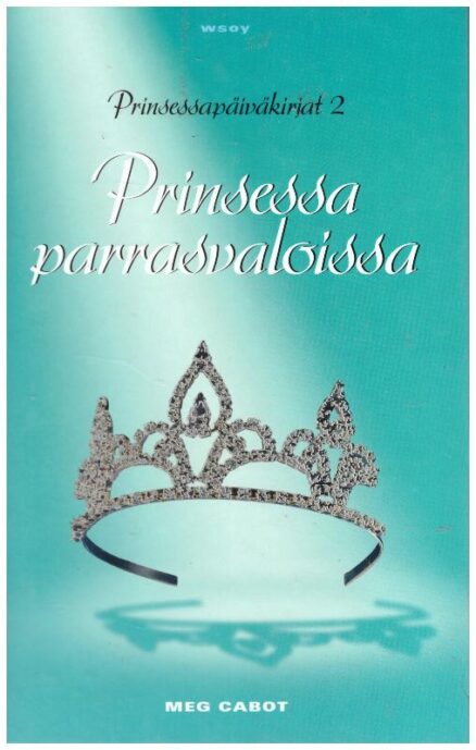 Prinsessapäiväkirjat 2 Prinsessa parrasvaloissa