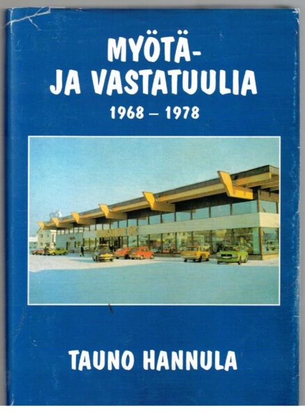 Myötä- ja vastatuulta 1968-1978 (Kuusamo)