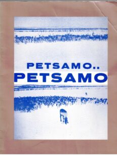 Petsamo...Petsamo (Tuulikki Soinin signeeraus)