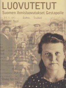 Luovutetut - Suomen ilmaluovutukset Gestapolle