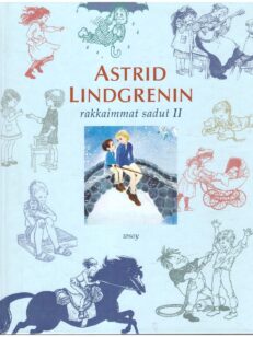 Astrid Lindgrenin rakkaimmat sadut II - Marikki, Pikkuveli ja Katto-Kassinen, Saariston lapset, Veljeni Leijonamieli