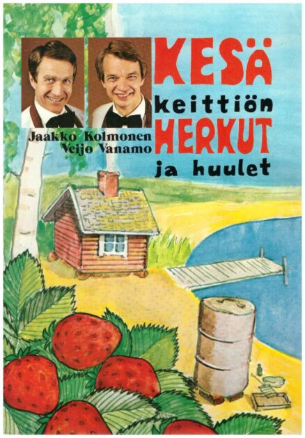 Kesäkeittiön herkut ja huulet