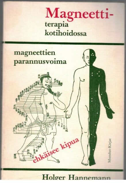 Magneettiterapia kotihoidossa - Magneettien parannusvoima