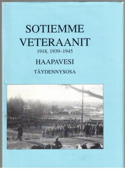 Sotiemme veteraanit 1918, 1939-1945 Haapavesi - Täydennysosa