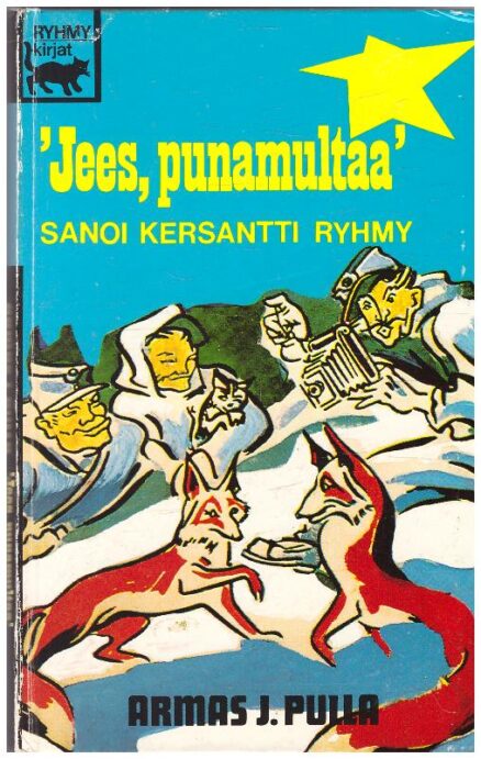 "Jees, punamultaa" sanoi kersantti Ryhmy - sotajutelmia Laatokan rintamilta