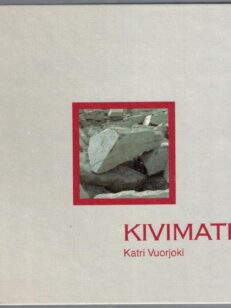 Kivimatka - Kirja suomalaisesta kiviteollisuudesta (vuolukivi)