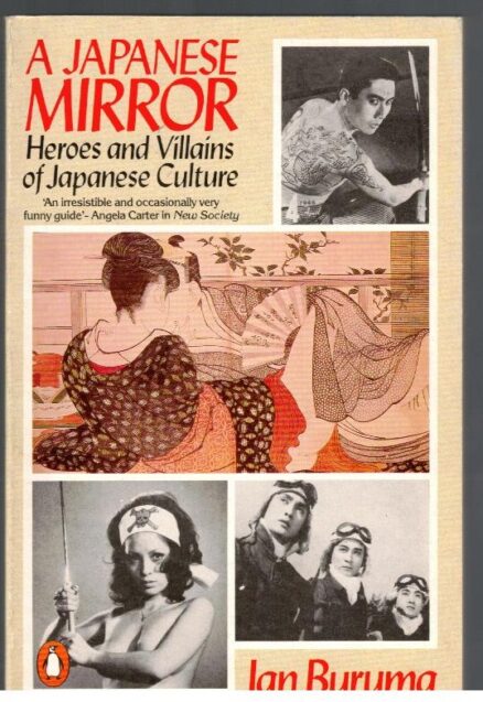 A Japanese Mirror- Heroes and Villains of Japanese Culture