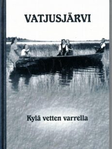 Vatjusjärvi kylä vetten varrella (Haapavesi)
