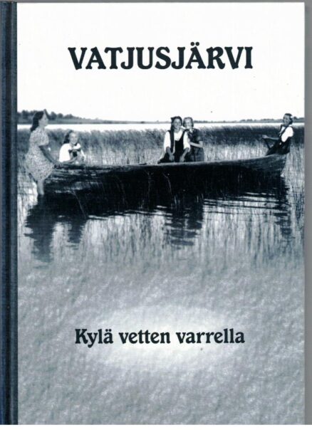 Vatjusjärvi kylä vetten varrella (Haapavesi)