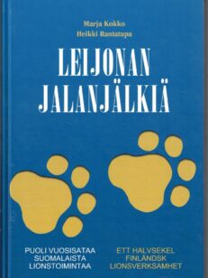 Leijonan jalanjälkiä - Puoli vuosisataa suomalaista lionstoimintaa