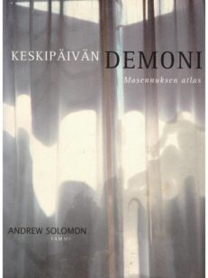 Keskipäivän demoni - Masennuksen atlas