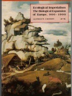 Ecological Imperialism The Biological Expansion of Europe 900 - 1900