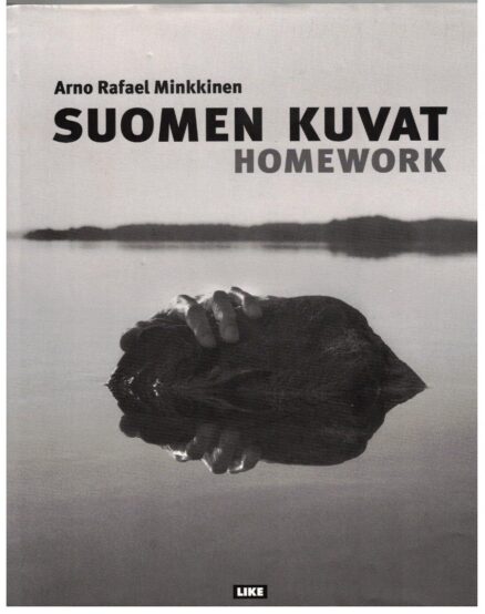 Suomen kuvat - Homework - The Finnish Photographs 1973 to 2008