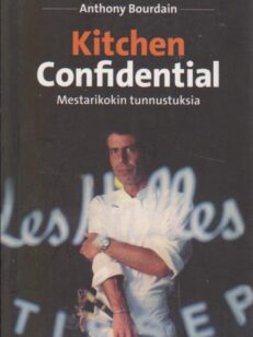 Kitchen Confidential - Mestarikokin tunnustuksia