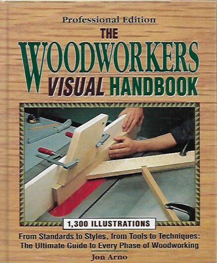 The Woodworkers Visual Handbook