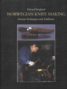 Norwegian Knife Making - Ancient Techniques and Traditions