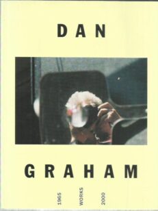 Dan Graham Works 1965-2000