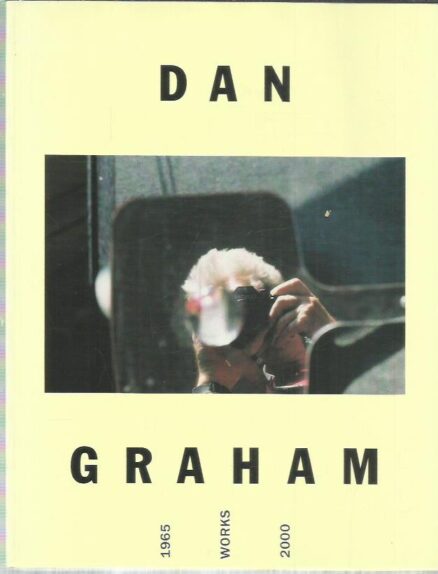 Dan Graham Works 1965-2000