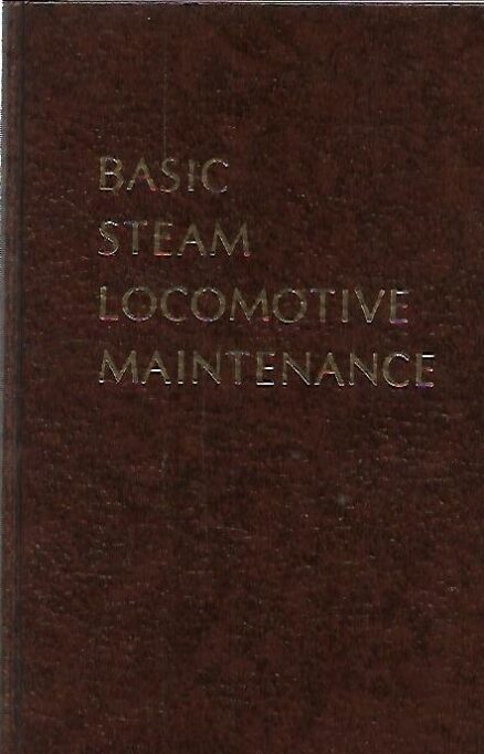 Basic Steam Locomotive Maintenance