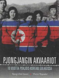 Pjongjangin akvaariot 10 vuotta Pohjois-Korean Gulagissa