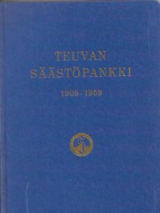 Teuvan Säästöpankki 1909-1959