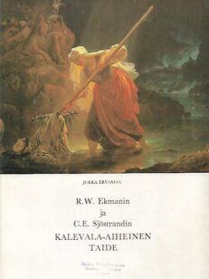 R.W. Ekmanin ja C.E. Sjöstrandin Kalevala-aiheinen taide