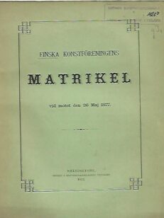 Finska konstföreningens matrikel vid mötet den 25 Maj 1877