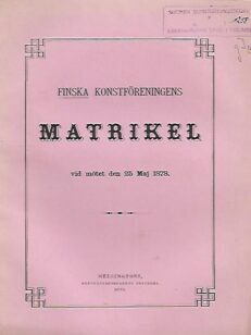 Finska konstföreningens matrikel vid mötet den 25 Maj 1878