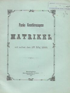 Finska konstföreningens matrikel vid mötet den 25 Maj 1888