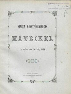 Finska konstföreningens matrikel vid mötet den 26 Maj 1884