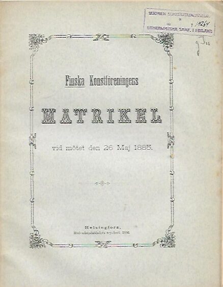 Finska konstföreningens matrikel vid mötet den 26 Maj 1885