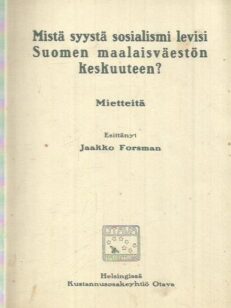 Mistä syystä sosialismi levisi Suomen maalaisväestön keskuuteen? Mietteitä