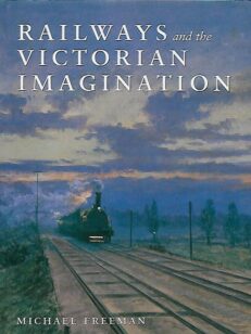 Railways and the Victorian Imagination