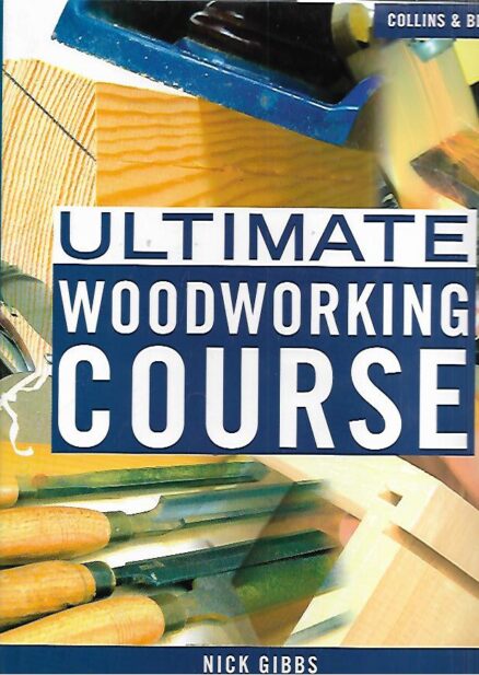 Ultimate Woodworking Course