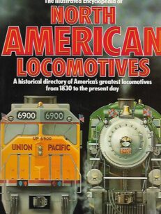 The Illustrated Encyclopedia of North American Locomotives