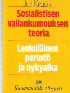 Sosialistisen vallankumouksen teoria - Leniniläinen perintö ja nykyaika