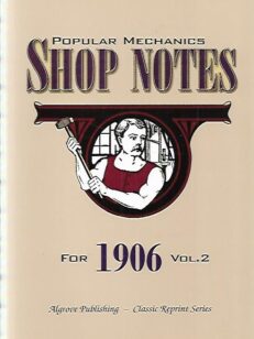 Popular Mechanics Shop Notes for 1906 - Vol 2