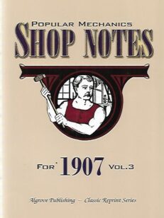 Popular Mechanics Shop Notes for 1907 - Vol 3
