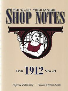 Popular Mechanics Shop Notes for 1912 - Vol 8