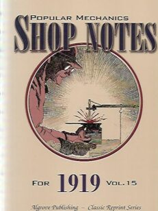 Popular Mechanics Shop Notes for 1919 - Vol 15
