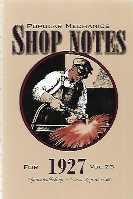 Popular Mechanics Shop Notes for 1927 - Vol 23