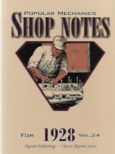 Popular Mechanics Shop Notes for 1928 - Vol 24