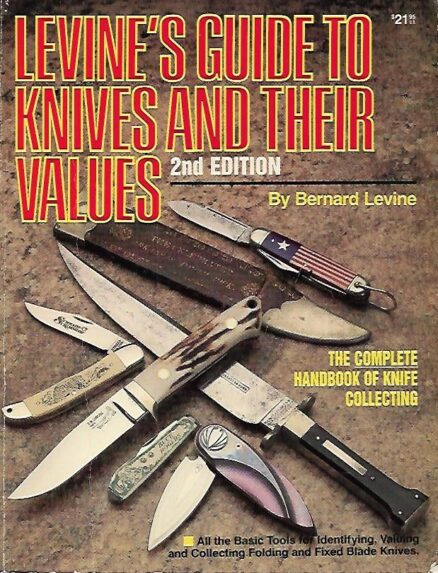 Levine´s Guide to Knives and Their Values - The Complete Handbook of Knife Collecting 2nd Edition
